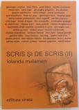 Iolanda Malamen, Scris si de scris, vol I si vol II