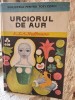 Urcioarul de Aur - E.T.A Hoffmann, Editura Ion Creanga 1970, Carte Povesti copii, Coperti cartonate