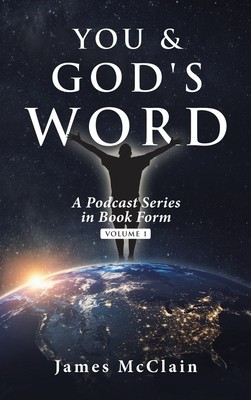 You &amp; God&#039;s Word: A Podcast Series
