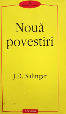 J. D. Salinger - Noua povestiri (2001) foto