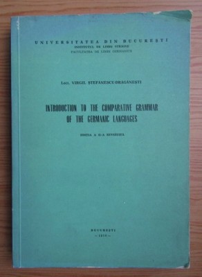 Introduction to the comparative grammar of the germanic languages/ VS Draganesti foto