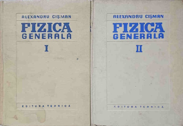FIZICA GENERALA VOL.1-2-ALEXANDRU CISMAN-313006