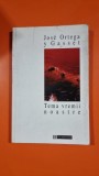 TEMA VREMII NOASTRE - JOSE ORTEGA