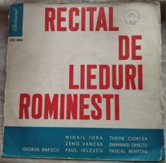 LP:RECITAL DE LIEDURI ROMANESTI:Enescu/Jora/Vancea/Ciortea/Gheciu/Bentoiu+(1960) foto