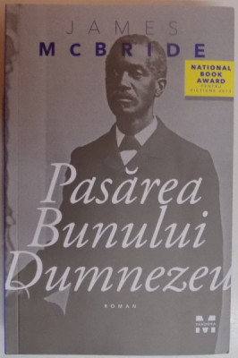 PASAREA BUNULUI DUMNEZEU de JAMES BCBRIDE, 2015 foto