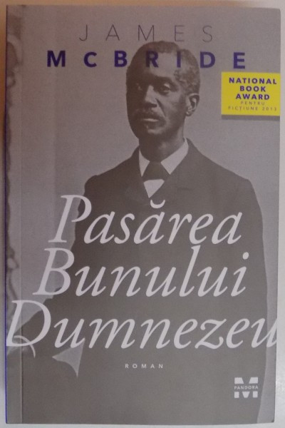 PASAREA BUNULUI DUMNEZEU de JAMES BCBRIDE, 2015