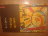 Cumpara ieftin Sorin Stoica - O limba comuna - Povestiri (Editura Polirom, 2005)