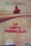 La Limita Posibilului - Ion Nedelescu, Odeon 1994, Carte in Romana, Paperback, 144 pagini