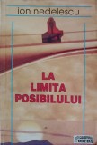 LA LIMITA POSIBILULUI-ION NEDELESCU