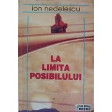 LA LIMITA POSIBILULUI-ION NEDELESCU-221862