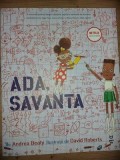 Ada, savanta- Andrea Beaty, David Roberts