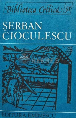 Serban Cioculescu - 1987 - Mircea Vasilescu (XD22) foto