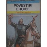 POVESTIRI EROICE-EUSEBIU CAMILAR-115455