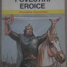 POVESTIRI EROICE-EUSEBIU CAMILAR