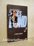 A doua sansa - Ian Fleming, 2010, ACS
