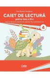 Caiet de lectura. Citesc si exersez cu prietenii mei, testoasa Titi si cameleonul Lola - Clasa 4 - Irina-Roxana Georgescu