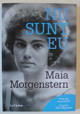 MAIA MORGENSTERN , NU SUNT EU , 2020 foto
