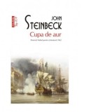 Cupa de aur (editie de buzunar) - John Steinbeck, Ioana Oprica
