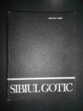 Hermann Fabini - Sibiul gotic (1982, editie cartonata, cu autograf si dedicatie)