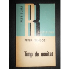 Peter Neagoe - Timp de neuitat (1975)