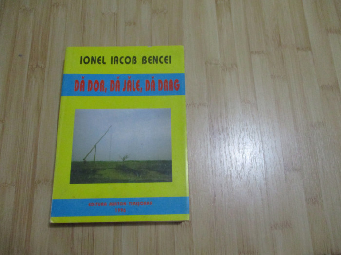 IONEL IACOB BENCEI--DA DOR, DA JALE, DA DRAG - 1996