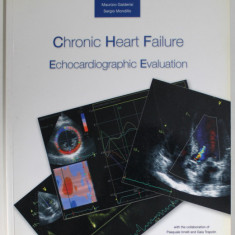 CHRONIC HEART FAILURE , ECOCARDIOGRAPHIC EVALUATION by MAURIZIO GALDERISI and SERGIO MONDILLO , 2006