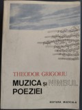 Cumpara ieftin THEODOR GRIGORIU(COMPOZITOR RCM)MUZICA SI NIMBUL POEZIEI/1986/DEDICATIE-AUTOGRAF
