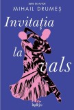 Invitatia la vals - Mihail Drumes - Art