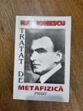 Tratat de metafizica - Nae Ionescu / R5P2F