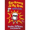 Egy Bitang J&oacute; Fej Sr&aacute;c Napl&oacute;ja - Rowley Jefferson eml&eacute;kiratai - Jeff Kinney