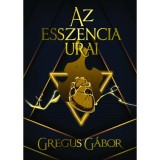 Az esszencia urai - Gregus G&aacute;bor