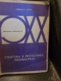 STRUCTURA SI DEZVOLTAREA PERSONALITATII - GORDON W. ALLPORT