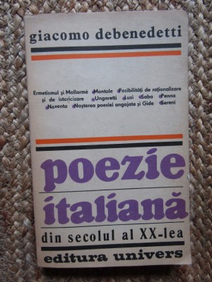 POEZIE ITALIANA DIN SECOLUL AL XX-LEA-GIACOMO DEBENEDETTI foto