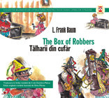THE BOX OF ROBBERS / TALHARII DIN CUFAR