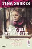 Cu un pas prea departe - Trei