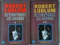 Robert Ludlum - Ultimatumul lui Bourne, 2 volume