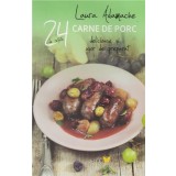 24 de retete. Carne de porc | Laura Adamache
