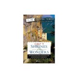 Italy's Shrines and Wonders: Discovering Sacred Spaces, Fascinating Places, and Destinations Off the Beaten Path