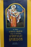 Sfantul Calator. Viata si Minunile Sfantului Spiridon - A. Pascu, Meteor Publishing, Crestinism, Religie