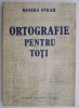 Ortografie pentru toti - Mioara Avram, Eseuri, Critica Literara