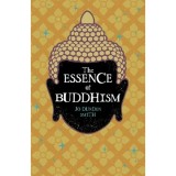 The Essence of Buddhism