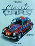 Jim Heimann, Phil Patton - 20th Century Classic Cars. 100 Years of Automotive