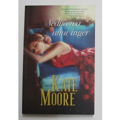 SEDUCEREA UNUI INGER de KATE MOORE , 2019