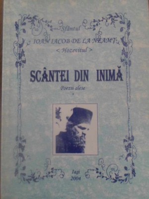 SCANTEI DIN INIMA. POEZII ALESE-SFANTUL IOAN IACOB DE LA NEAMT (HOZEVITUL)-306846 foto