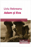 Adam și Eva - Paperback brosat - Liviu Rebreanu - Hoffman