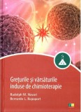 Greturile si varsaturile induse de chimioterapie | Rudolph M. Navari, Bernardo L. Rapoport, Farmamedia