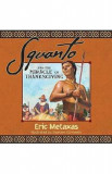 Squanto and the Miracle of Thanksgiving - Eric Metaxas