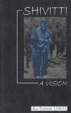 Shivitti: A Vision