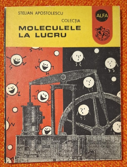 Moleculele la lucru - Stelian Apostolescu