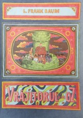 Vrajitorul din oz, ilustratii de Iacob Desideriu - 1982 - Lyman Frank Baum (AA101) foto
